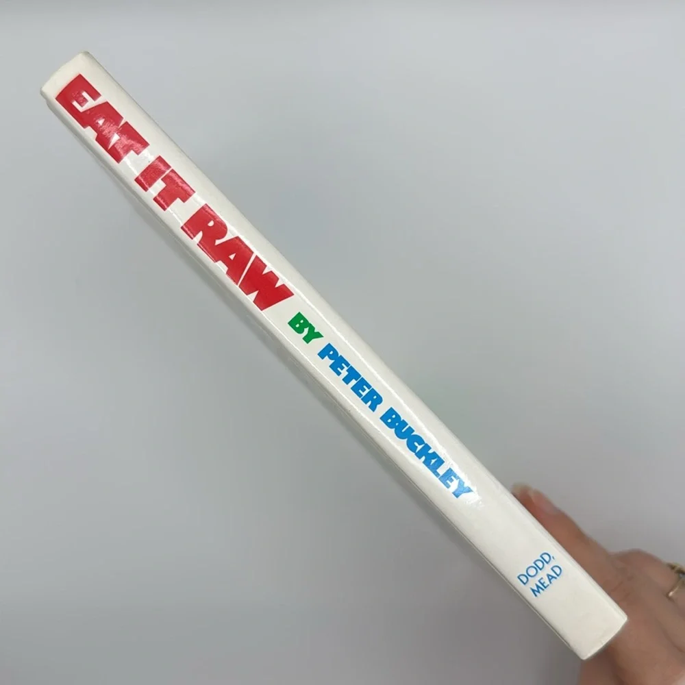 78’ 1st Ed Eat It Raw Raw Food‎ Cookbook